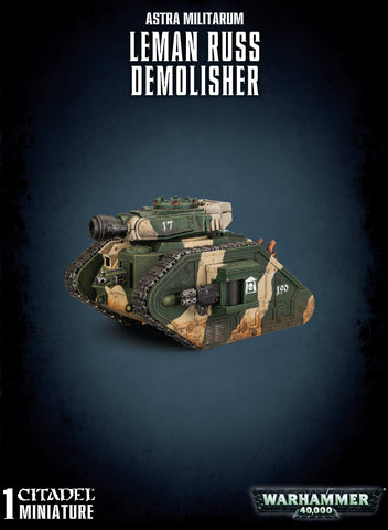 ASTRA MILITARUM LEMAN RUSS DEMOLISHER