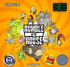 Rumble in the house